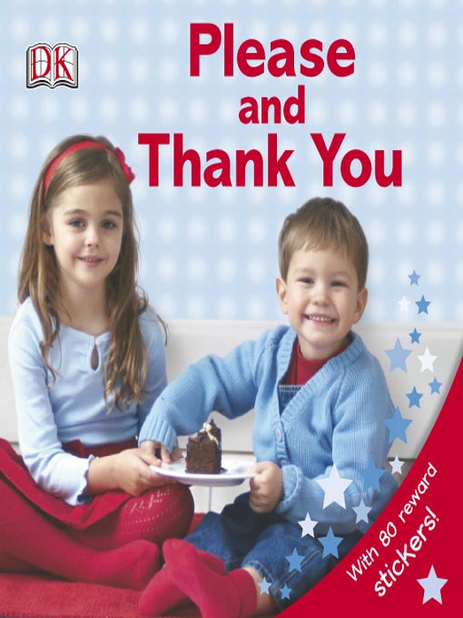 Title details for Please and Thank You by Dorling Kindersley - Available